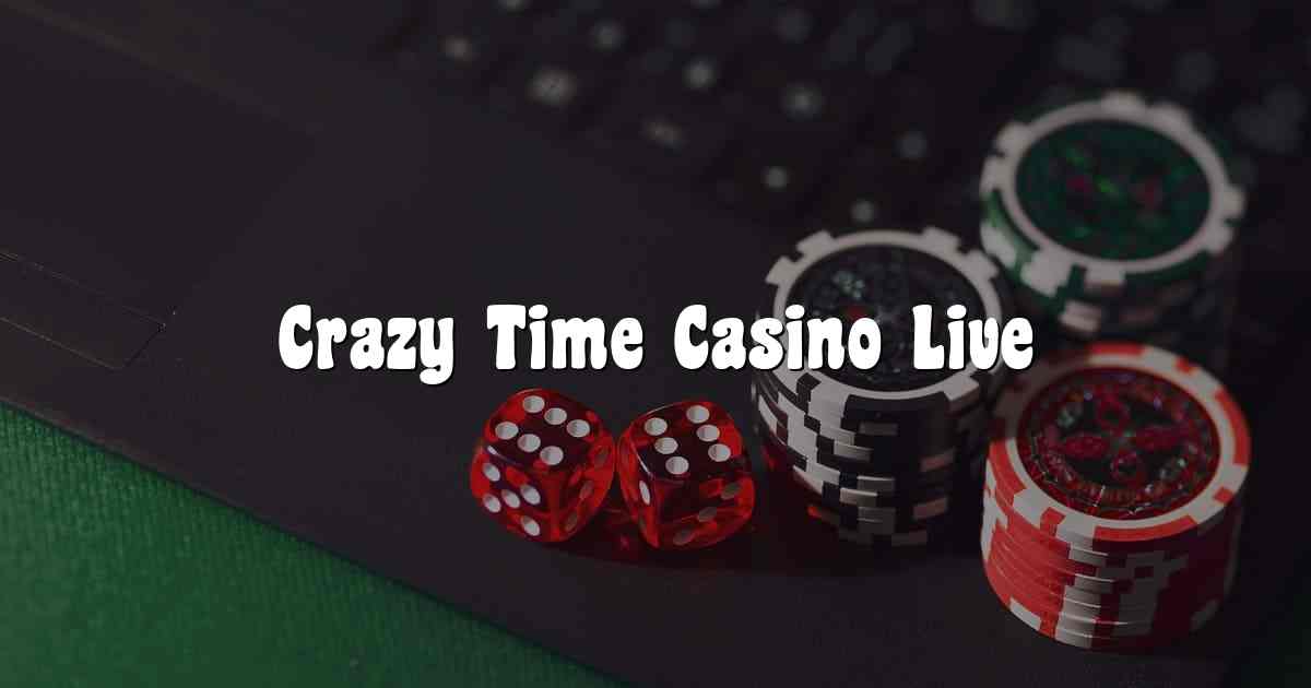 Crazy Time Casino Live