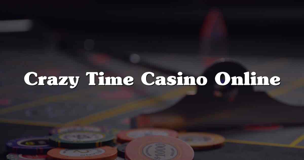 Crazy Time Casino Online